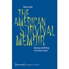 (영문도서)The American Survival Memoir: Reading and Writing in Survivor Culture Paperback, Transcript Publishing, English, 9783837681505