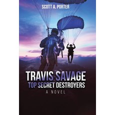 (영문도서)Travis Savage: Top Secret Destroyers Paperback, Oxford Book Writers, English, 9781967453719