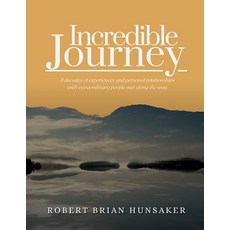 (영문도서)Incredible Journey Paperback, Flying H Publishing, English, 9798999812827