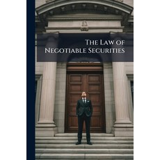 (영문도서)The Law of Negotiable Securities: Six Lectures Delivered at the Request of the C... Paperback, Nabu Press, English, 9781141422043