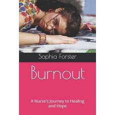 (英文圖書)Burnout: A Nurse's Journey to Healing and Hope 平裝版, Independently Published, 英文