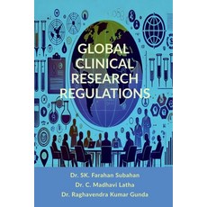 (영문도서) Global Clinical Research Regulations: Guidelines for Ethical Drug Development a... Paperback, Notion Press, English, 9798895884522