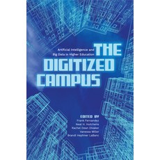 (영문도서)The Digitized Campus: Artificial Intelligence and Big Data in Higher Education Hardcover, State University of New Yor..., English, 9798855807684