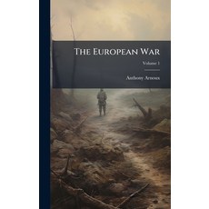 (영문도서)The European War Hardcover, Hutson Street Press, English, 9781023870443