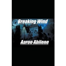 (영문도서) Breaking Wind Paperback, Syphon Creative, English, 9798224709793