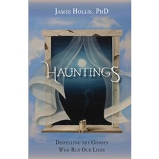 (영문도서) Hauntings: Dispelling the Ghosts Who Run Our Lives Paperback, Chiron Publications, English, 9781630515744