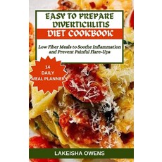 (영문도서) Easy to Prepare Diverticulitis Diet Cookbook: Low fiber meals to soothe inflammation and prev... Paperback, Independently Published, English, 9798883739148