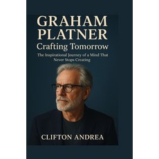 (英文圖書)Graham Platner: Crafting Tomorrow: The inspirational journey of the mind that ne... 平裝版, Independently Published, 英文