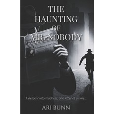 (영문도서) The Haunting of Mr. Nobody Paperback, Independently Published, English, 9798340963369