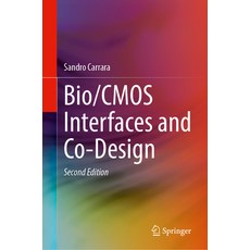 (영문도서) Bio/CMOS Interfaces and Co-Design Hardcover, Springer, English, 9783031318313