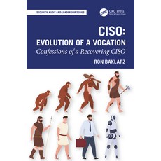 (영문도서)Ciso: Evolution of a Vocation: Confessions of a Recovering Ciso Hardcover, CRC Press, English, 9781041095460 CRC Press, English, 9781041095460