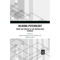 (영문도서) Bildung-Psychology: Theory and Practice of Use Inspired Basic Research Paperback, Routledge, English, 9780367519186