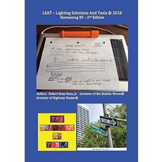 LSAT - Lighting Solutions and Tesla (C) 2018: Harnessing RF - 2nd Edition [paperback]