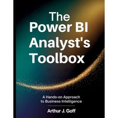 (英文圖書)The Power BI Analyst's Toolbox: A Hands-On Approach to Business Intelligence 平裝版, Independently Published, 英文