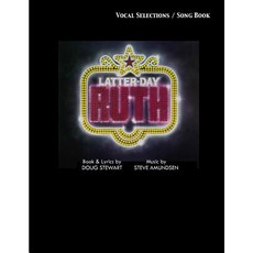 Latter-Day Ruth Song Book: A Musical Story of Ruth Paperback, Createspace Independent Pub..., English, 9781724704597
