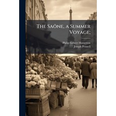 (英文書)The SaÃ´ne a Summer Voyage; Paperback, Hutson Street Press, 英文, 平裝版