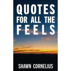 (영문도서)Quotes for All the Feels Paperback, Yukon Publishing, English, 9780998267234