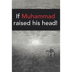 (영문도서)If MUHAMMAD raised his head! Paperback, Independently Published, English, 9798291980958