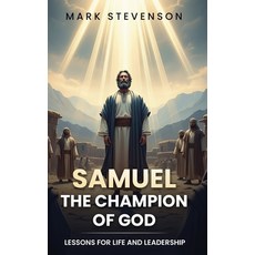(영문도서)Samuel: Lessons for Life and Leadership Hardcover, Mark Stevenson, English, 9798295492761