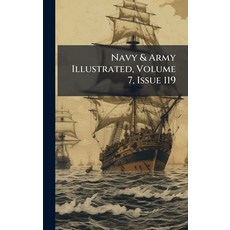 (英文圖書)Navy & Army Illustrated Volume 7 Issue 119 精裝版, Hutson Street Press, 英文