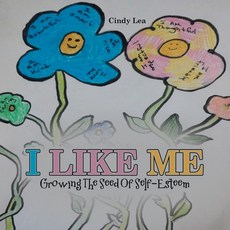 (영문도서)I Like Me: Growing The Seed Of Self-Esteem Paperback, WestBow Press, English, 9798385081455