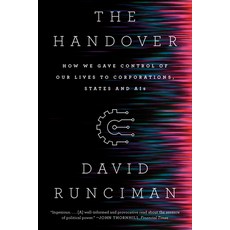 (영문도서) The Handover: How We Gave Control of Our Lives to Corporations States and Ais Paperback, Liveright Publishing Corpor..., English, 9781324095590