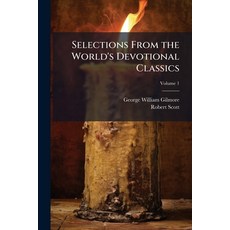(英文圖書)Selections From the World's Devotional Classics 平裝版, Hutson Street Press, 英文