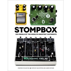 Stompbox: 100 Pedals of the World's Greatest Guitarists Hardcover, Ten Speed Press, English, 9781984860606