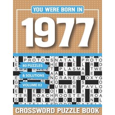 (영문도서) You Were Born In 1977 Crossword Puzzle Book: Crossword Puzzle Book for Adults and all Puzzle ... Paperback, Independently Published, English, 9798502790703