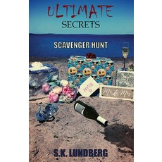 (영문도서) Ultimate Secrets: Scavenger Hunt Paperback, S.K. Lundberg, English, 9781737334101