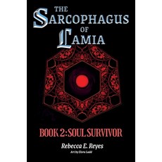 (영문도서)The Sarcophagus of Lamia Book 2: Soul Survivor Paperback, Independently Published, English, 9798274763936