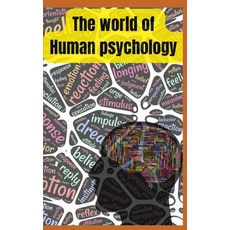 (영문도서) The world of human psychology Paperback, Independently Published, English, 9798865142508