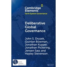 (영문도서) Deliberative Global Governance Paperback, Cambridge University Press, English, 9781108732369