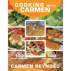 (영문도서) Cooking with Carmen: Cocinando Con Carmen Paperback, iUniverse, English, 9781663256638