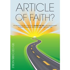 (영문도서) Article of Faith?: An empirical study of the tract Journey Into Life in the development of Br... Paperback, New Generation Publishing, English, 9781803699295