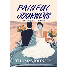 (英文圖書)Painful Journeys: A Romantic Thriller 精裝版, Kepha Press, 英文