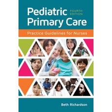 Pediatric Primary Care: Practice Guidelines for Nurses Hardcover, Jones & Bartlett Publishers