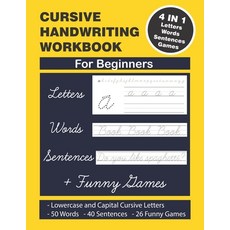 Cursive Handwriting Workbook: Cursive Handwriting. 4 in 1 Practicing Cursive Handwriting to Master L... Paperback, Independently Published