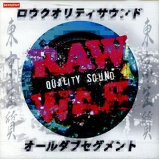 Raw Qality Sound All Dub Segment RQCD001 Raw Quality JPN Japan, 1