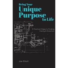(英文圖書)Bring Your Unique Purpose to Life: 5 Practical Steps to Finding Clarity & Direction 精裝版, Master Design Publishing, 英文