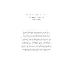 Photography at Auction Digest: Volume III Paperback, Independently Published, English, 9798589375060