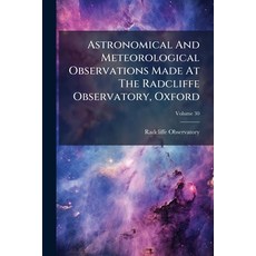 (英文圖書)Astronomical And Meteorological Observations Made At The Radcliffe Observatory ... 平裝版, Nabu Press, 英文