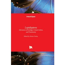 (영문도서)Lepidoptera - Advances in Ecology Conservation and Taxonomy: Advances in Ecolo... Hardcover, Intechopen, English, 9781836356110