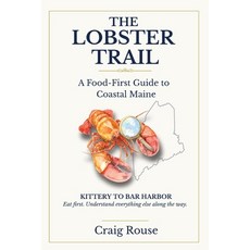 (外文書)The Lobster Trail - A Food First Guide to Coastal Maine Paperback, Lobster Trail Press, English