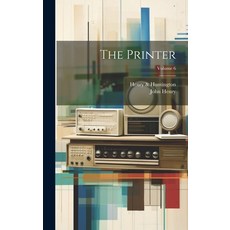 (영문도서) The Printer; Volume 6 Hardcover, Legare Street Press, English, 9781020631061
