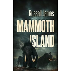 (영문도서) Mammoth Island Paperback, Severed Press, English, 9781922551931