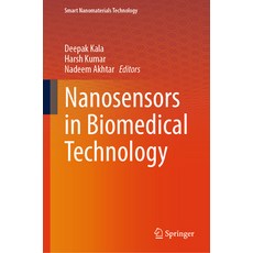 (영문도서)Nanosensors in Biomedical Technology Hardcover, Springer, English, 9789819660902