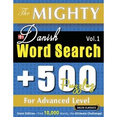 (영문도서) The Mighty Danish Word Search - 500 Puzzles for Advanced Level - Delta Classics... Paperback, Linguas Classics, English, 9798349049019
