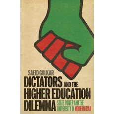 (영문도서)Dictators and the Higher Education Dilemma: State Power and the University in Mo... Paperback, English, 9781978842670 English, 9781978842670
