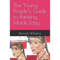(영문도서)The Young People's Guide to Painting Made Easy Paperback, Independently Published, English, 9798270733551
